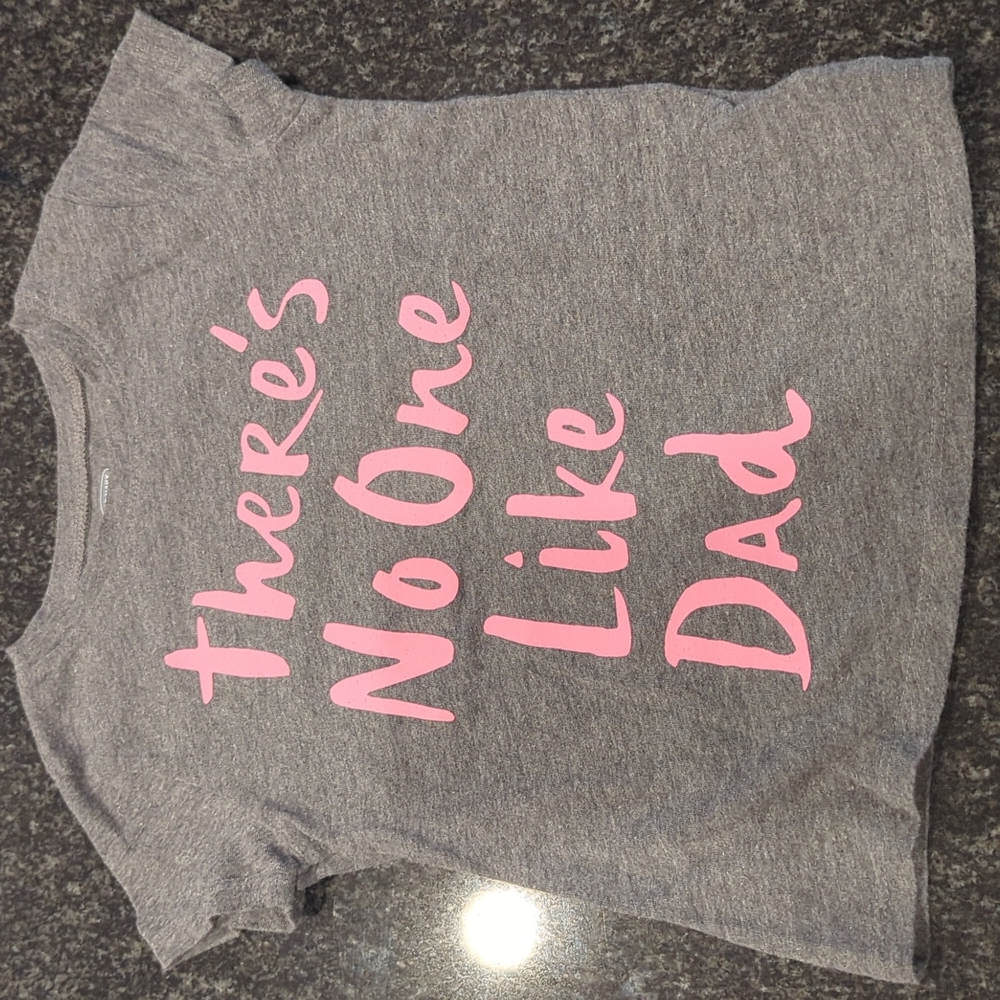 Old Navy Gray Tshirt, No One Like Dad, size 3T